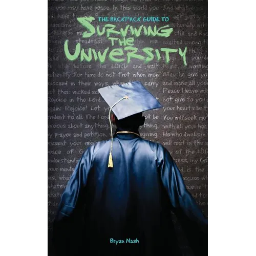 The Backpack Guide to Surviving the University