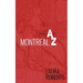 Montreal from A to Z: An Alphabetical City Guide