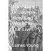 The Story of Joseph How God Works in Our Lives