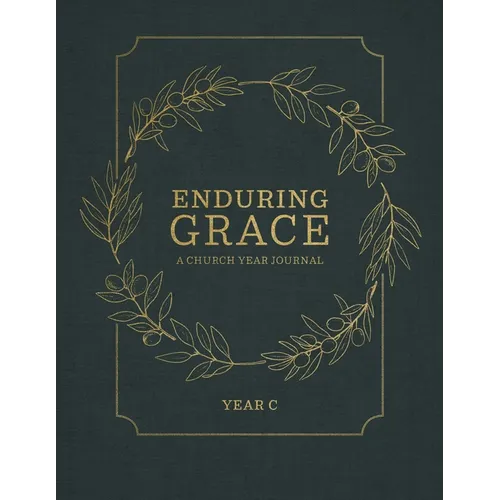 Enduring Grace: A Church Year Journal Year C