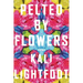 Pelted by Flowers: Poems