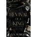 Revival of a King