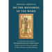 On the Mysteries of the Word: An annotated translation of The Restoration of Christianity, books 3 and 4