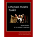 A Playback Theatre Toolkit: through the lens of one company's perspective