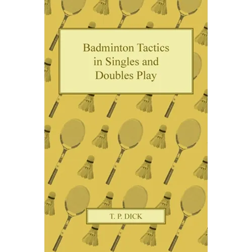 Badminton Tactics in Singles and Doubles Play