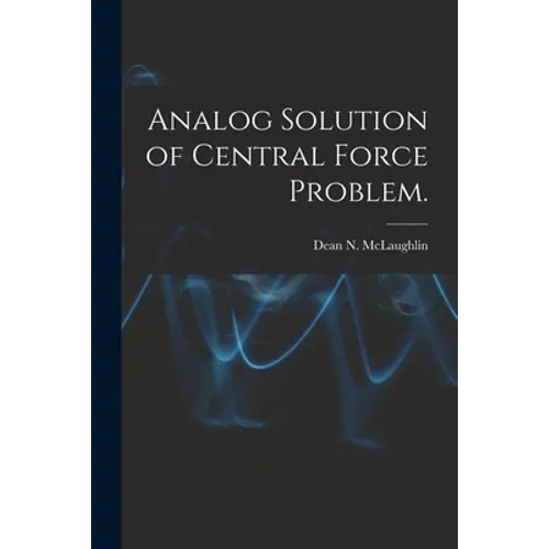 Analog Solution of Central Force Problem.