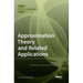Approximation Theory and Related Applications