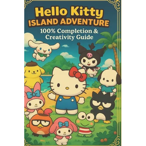 Hello Kitty Island Adventure 100% Completion & Creativity Guide