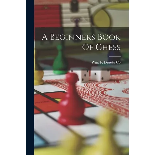 A Beginners Book Of Chess