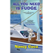 All You Need Is Fudge
