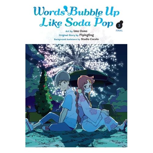 Words Bubble Up Like Soda Pop, Vol. 3 (Manga): Volume 3
