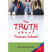 The Truth about Truman School
