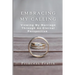 Embracing My Calling: Viewing My Marriage Through An Eternal Perspective