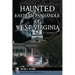 Haunted Eastern Panhandle of West Virginia