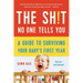 The Sh!t No One Tells You: A Guide to Surviving Your Baby's First Year