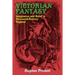 Victorian Fantasy: Imagination and Belief in Nineteenth-Century England