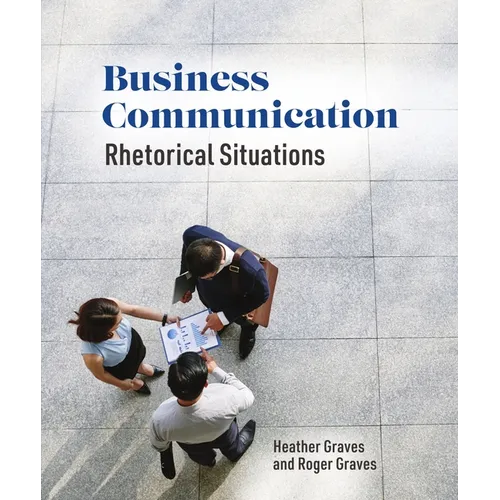 Business Communication: Rhetorical Situations
