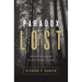 Paradox Lost: Rediscovering the Mystery of God