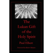 The Lukan Gift of the Holy Spirit: Understanding Luke's Expectations for Theophilus