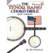 The Tenor Banjo Chord Bible: CGDA Standard 'Jazz' Tuning 1,728 Chords