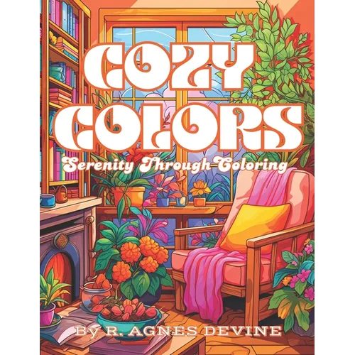 Cozy Colors: Serenity through Coloring