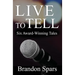 Live to Tell: Six Award-Winning Tales