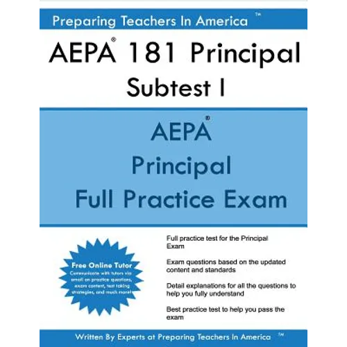 AEPA 181 Principal Subtest I: Arizona Educator Proficiency Assessments Principal Subtest I