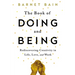 The Book of Doing and Being: Rediscovering Creativity in Life, Love, and Work