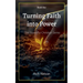 Turning Faith into Power
