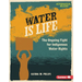 Water Is Life: The Ongoing Fight for Indigenous Water Rights