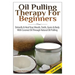Oil Pulling Therapy For Beginners