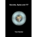 Secrets, Spies and 7/7