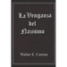 La Venganza del Nazismo