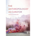 The Anthropologist as Curator