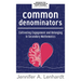 Common Denominators: Cultivating Engagement and Belonging in Secondary Mathematics (Reengage Students in Mathematics by Creating Spaces Where All Stud