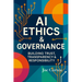 AI Ethics & Governance: Building Trust, Transparency & Responsibility