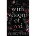 With Visions of Red: Broken Bonds, Book Three