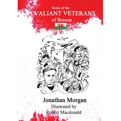 Some of the Valiant Veterans of Brecon