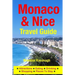 Monaco & Nice Travel Guide - Attractions, Eating, Drinking, Shopping & Places To Stay