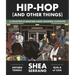 Hip-Hop (and Other Things)