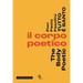 Pier Pasolini Everything Is Sacred: The Body Poetic