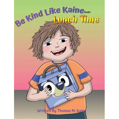 Lunch Time: Be Kind Like Kaine