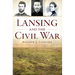 Lansing and the Civil War