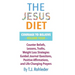 The Jesus Diet: Courage to Believe, Volume Four