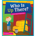 Who Is Up There?: A Book about Prepositions