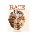 Race: The Lie that Divided Humanity