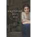 Anything But Yes: A Novel of Anna del Monte, Jewish Citizen of Rome, 1749