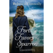 Fortune Favors the Sparrow