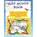 kids activity book learn write, mazes, letters search, connect the dots, coloring, pictures puzzles and more: 145 pages of fun never bored, with illus