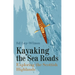 Kayaking the Sea Roads: Exploring the Scottish Highlands